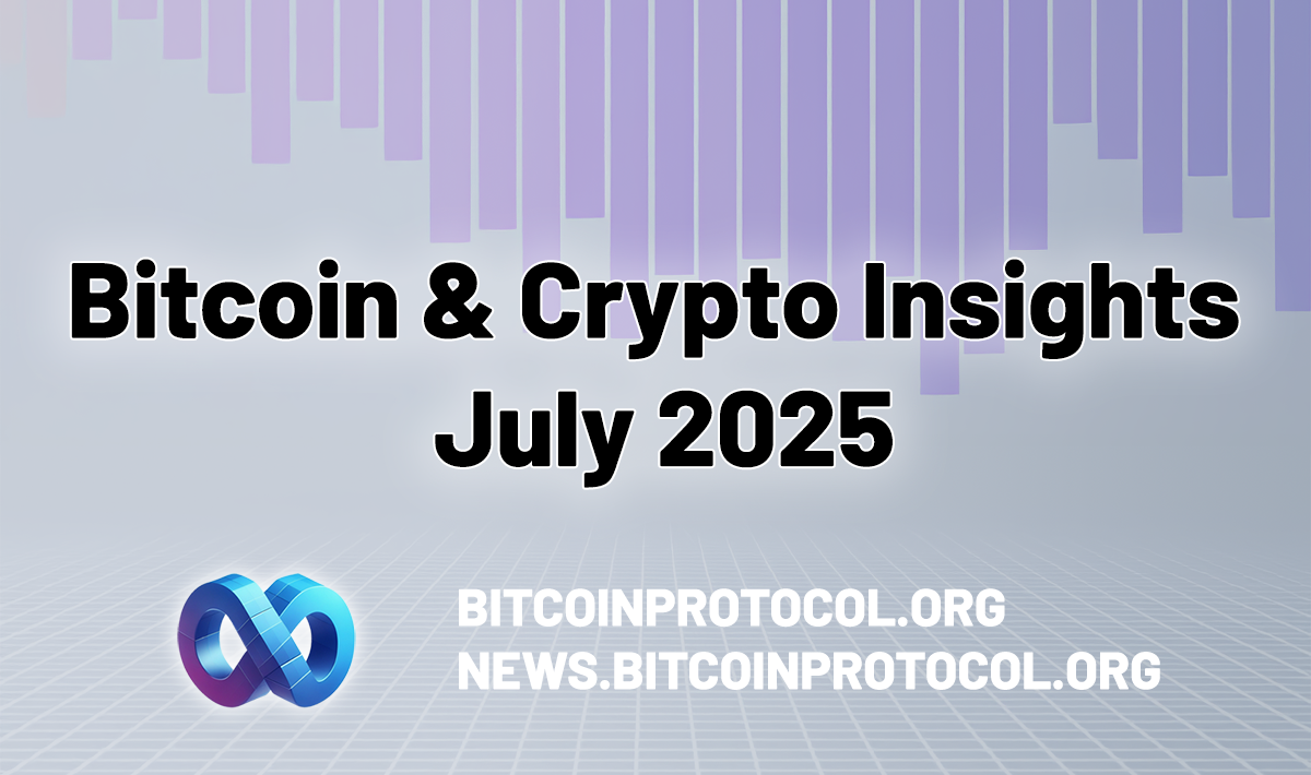 Bitcoin and Crypto Insights: July 2025