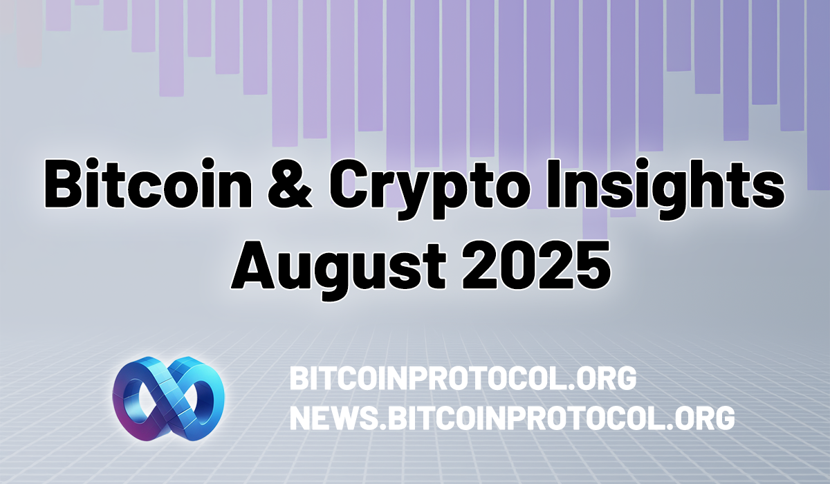 Bitcoin and Crypto Insights: August 2025