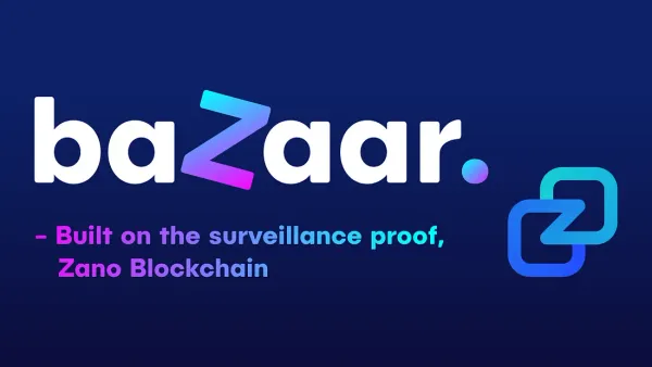 Zano Bazaar Developer Teases Exciting January Launch of Privacy-Focused Marketplace