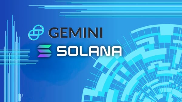 Gemini Adds Solana Staking to Exchange Platform for Crypto Investors